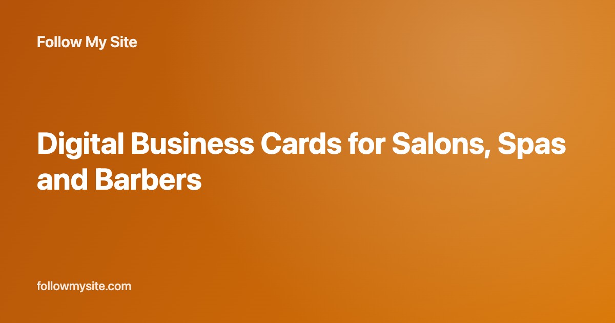 Digital Business Cards for Salons, Spas and Barbers