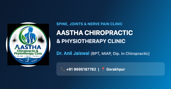 Aastha Chiropractic and Physiotherapy Clinic