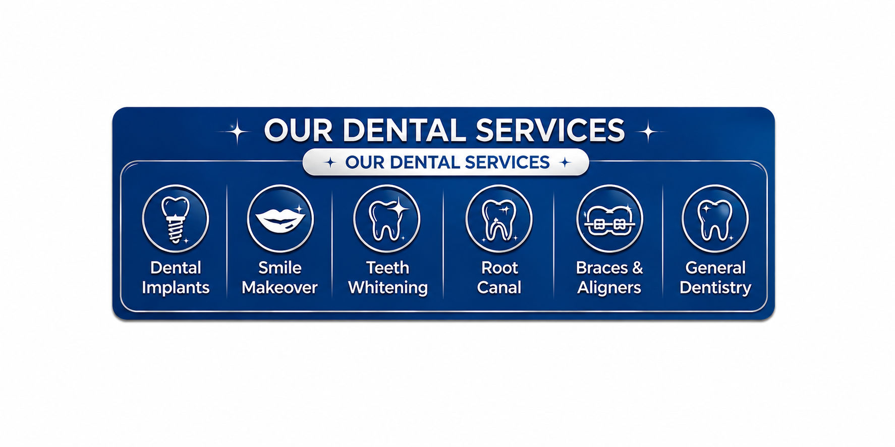 OUR DENTAL SERVICES