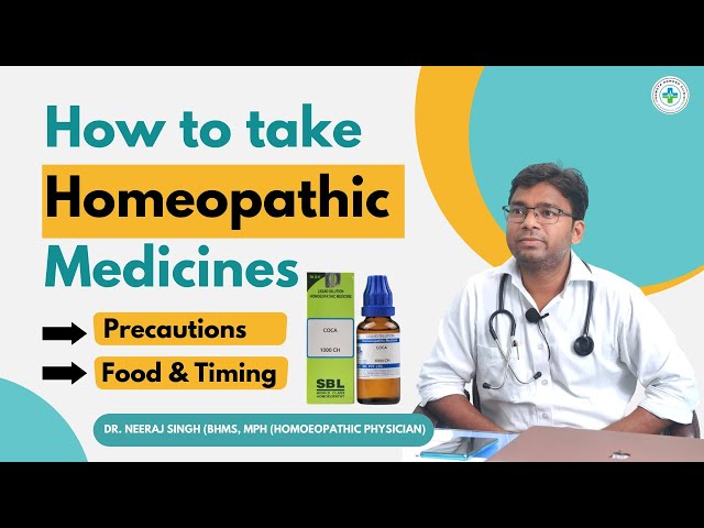होम्योपैथिक दवाएं लेने का सही तरीका | How to take Homeopathic Medicines- Precautions, Food &amp; Timing